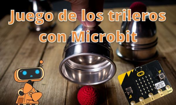 Trileros with Micro:BIT