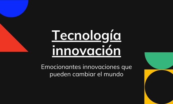 Innovate or die - Centro de Innovación Tecnológica CINTEC de Méjico
